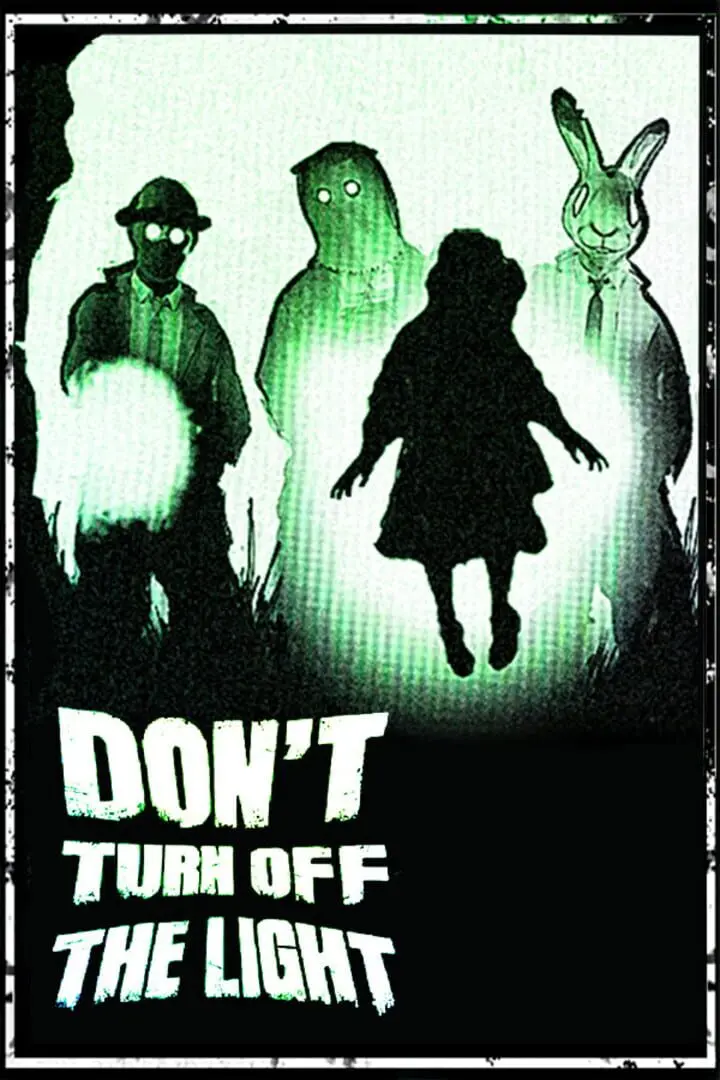 Don’t Turn off the Light