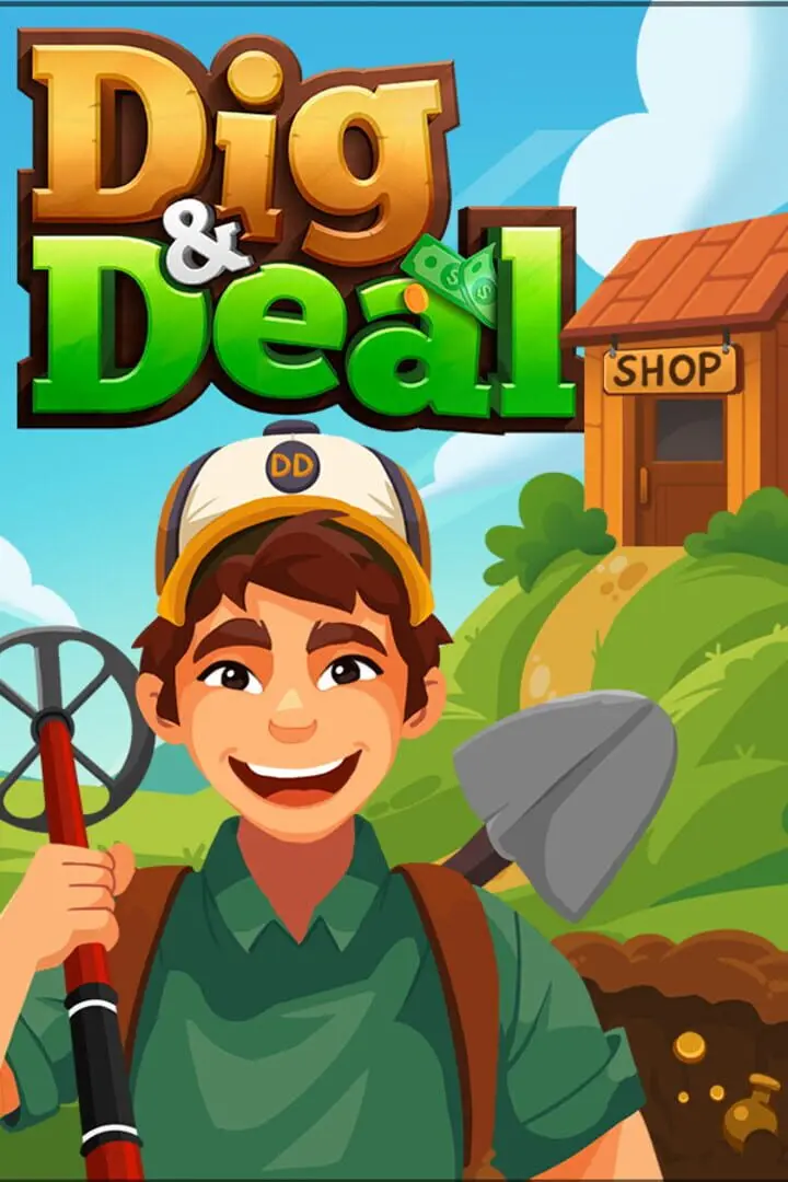 Dig & Deal