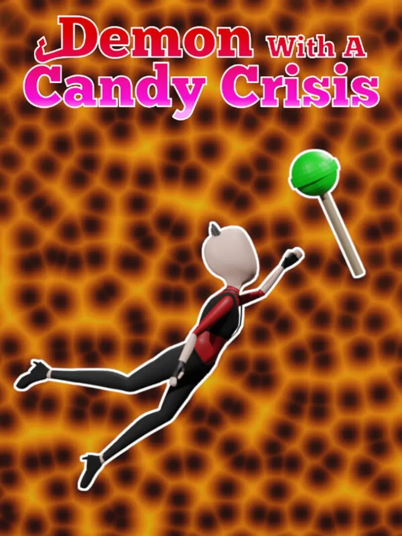 Demon With a Candy Crisis