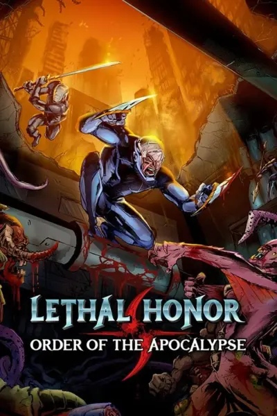 Lethal Honor: Order of the Apocalypse