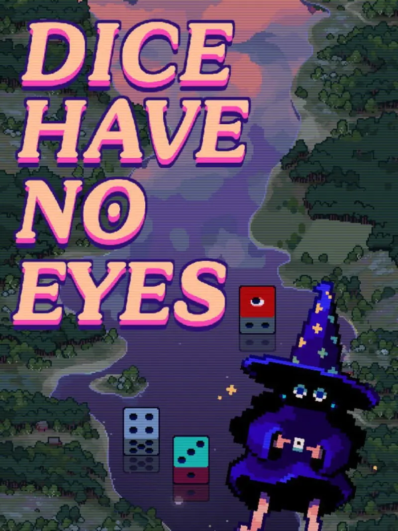Dice Have No Eyes