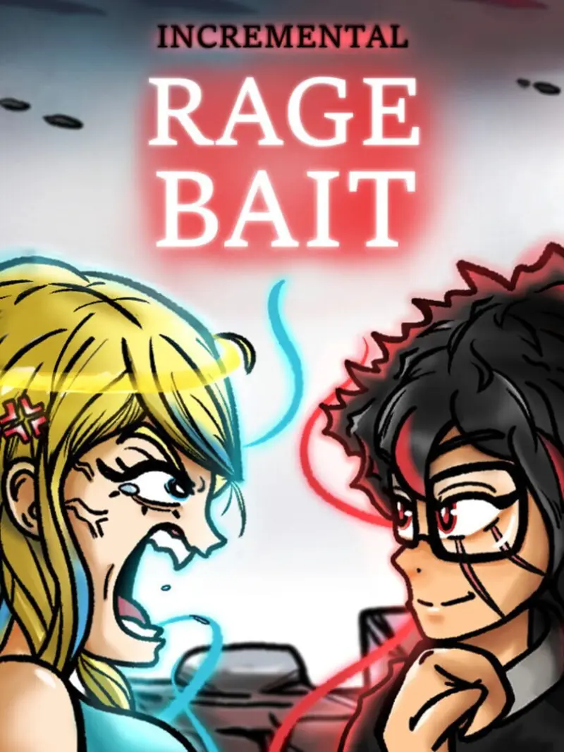 Incremental Ragebait