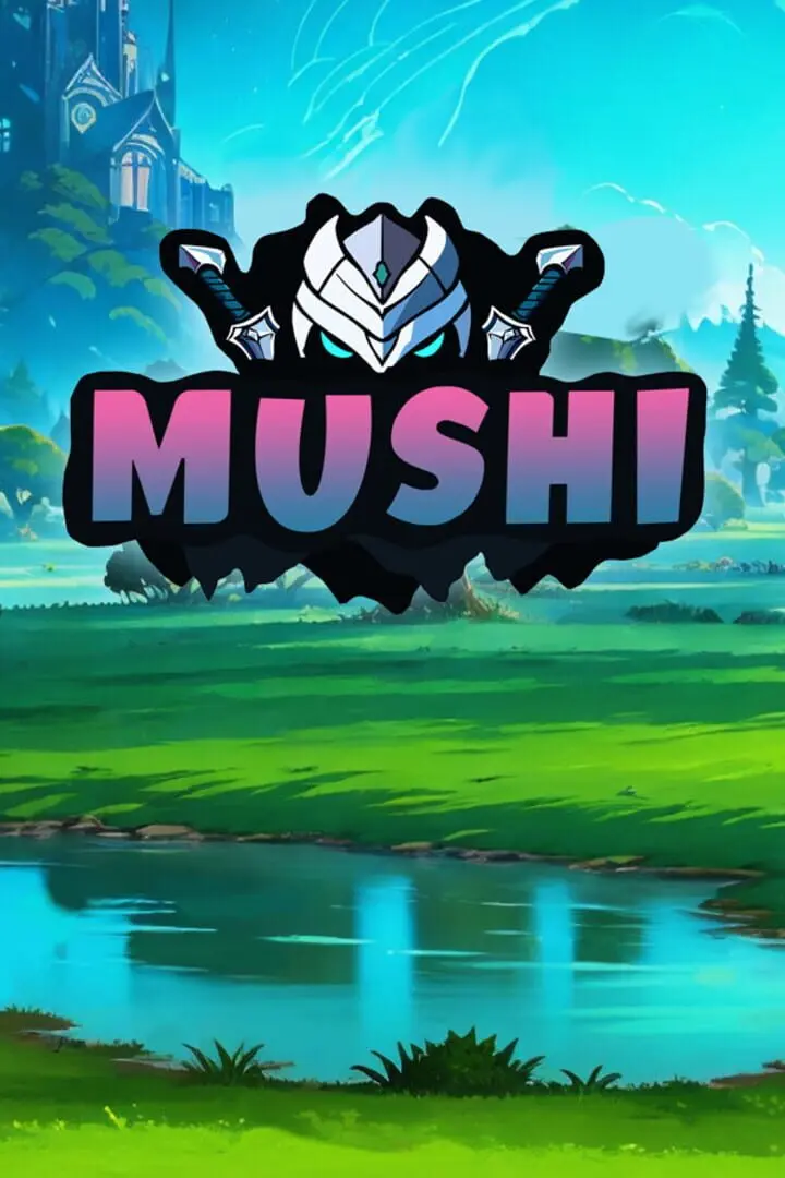 Mushi