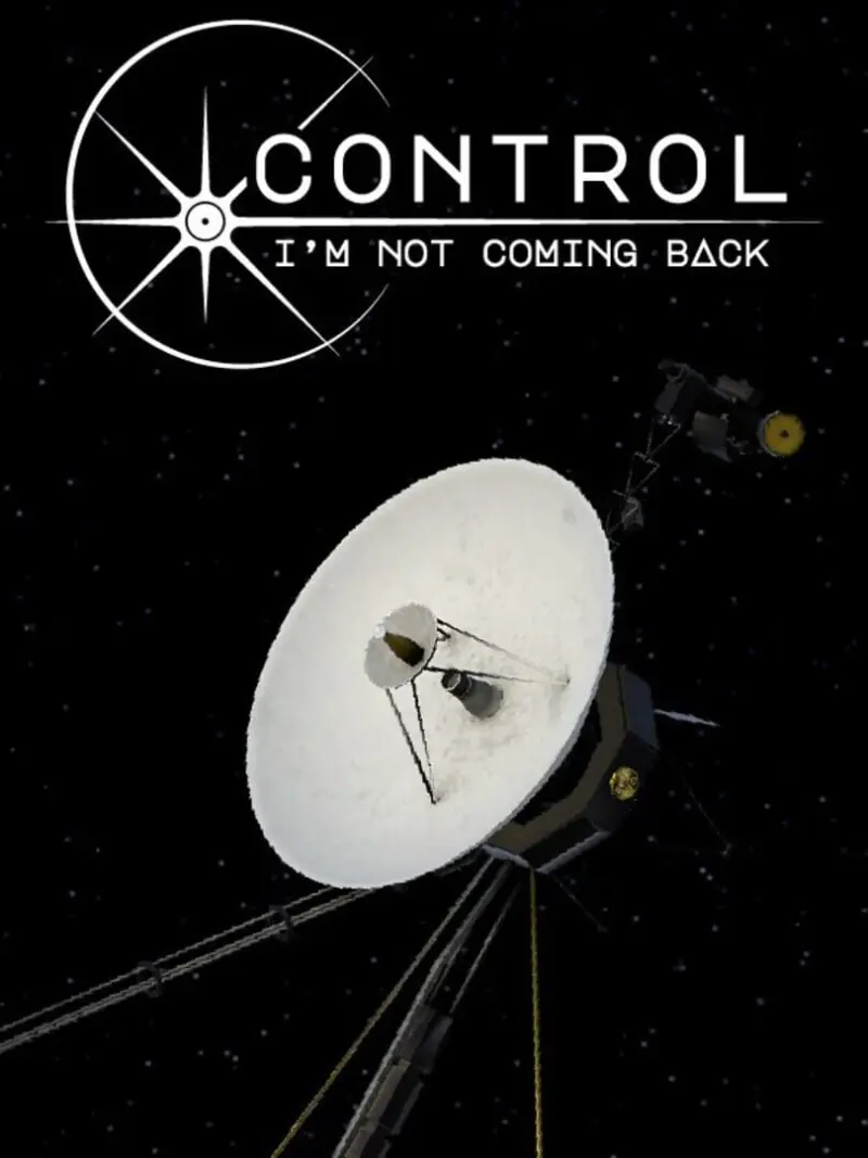 Control, I'm Not Coming Back