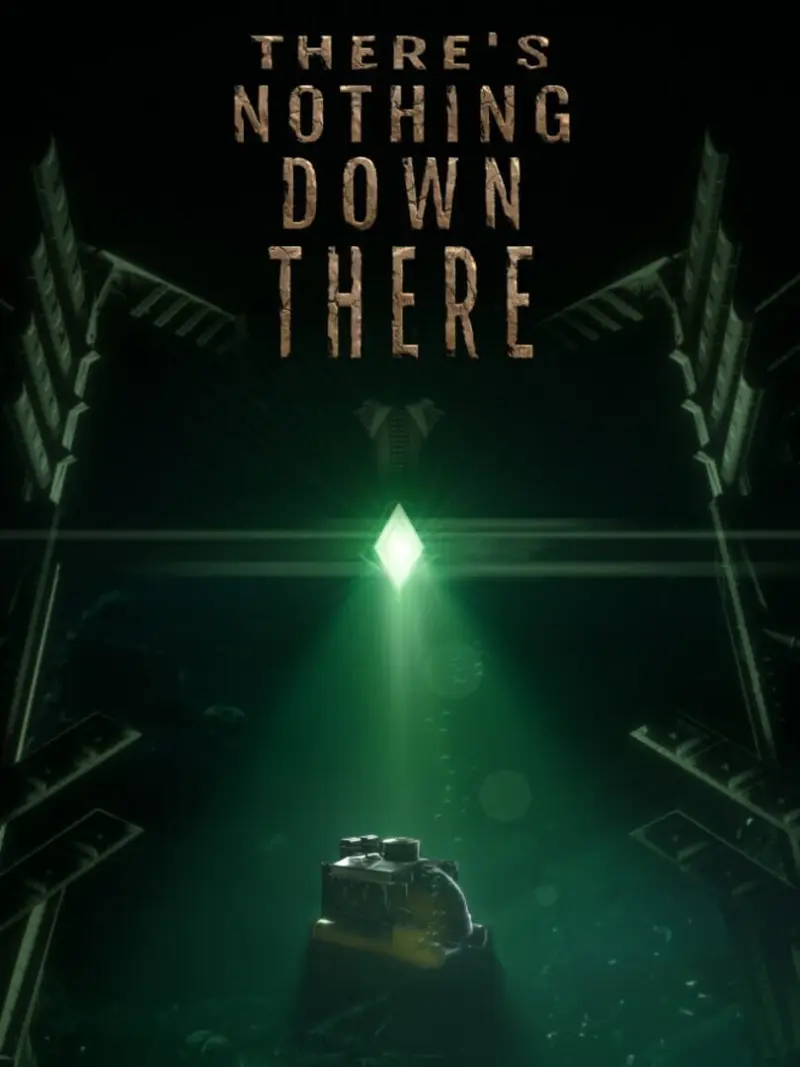 There's Nothing Down There