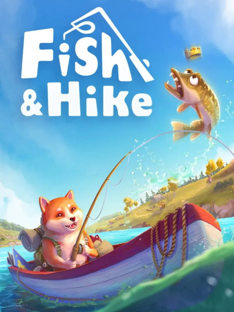 Fish & Hike