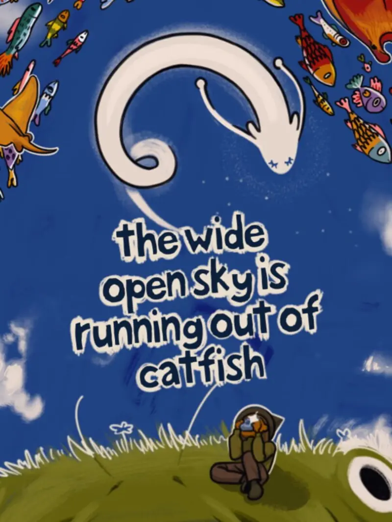The Wide Open Sky Is Running Out of Catfish