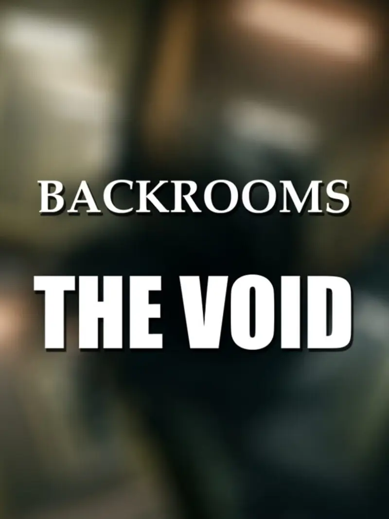 Backrooms: The Void