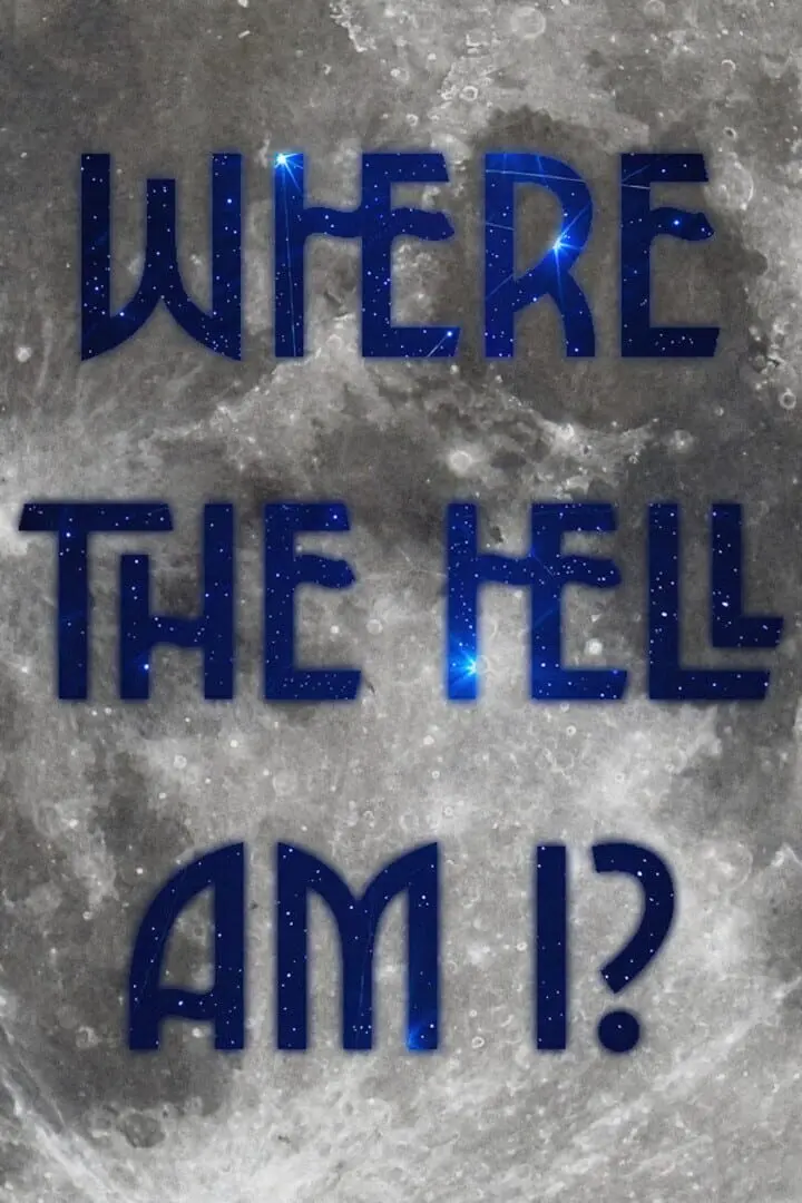 Where the Hell Am I?