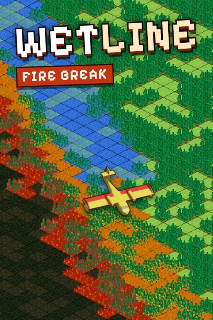 Wetline: Fire Break