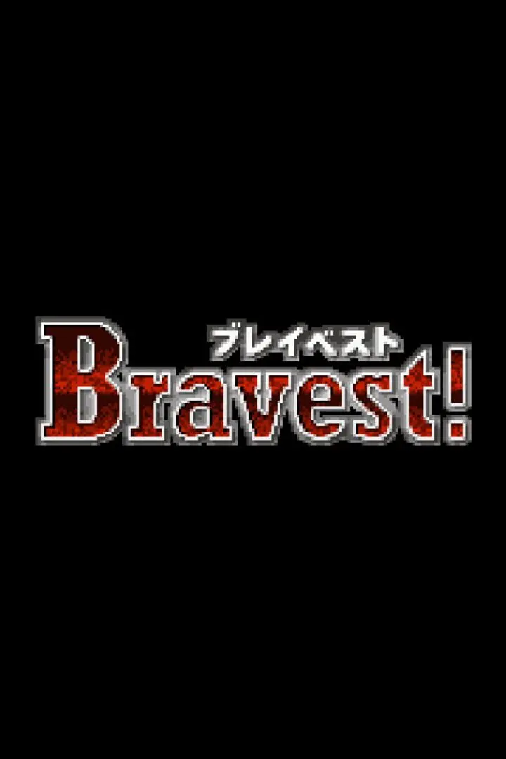 Bravest!