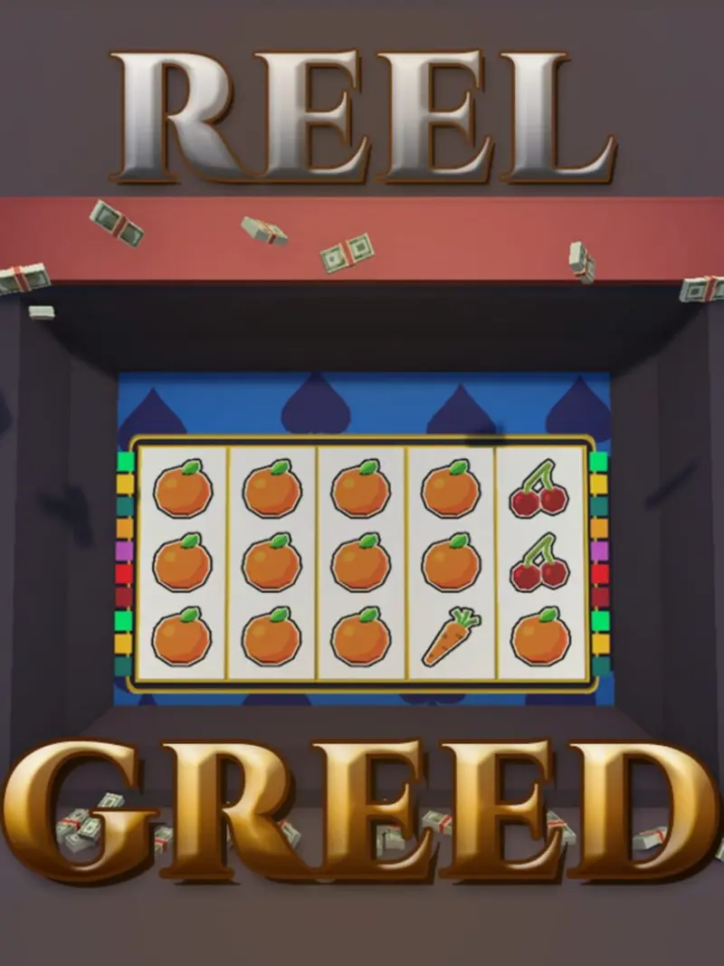 Reel Greed