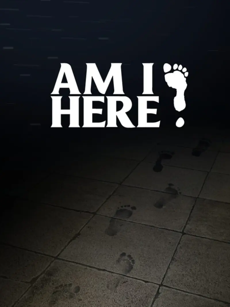 Am I Here?