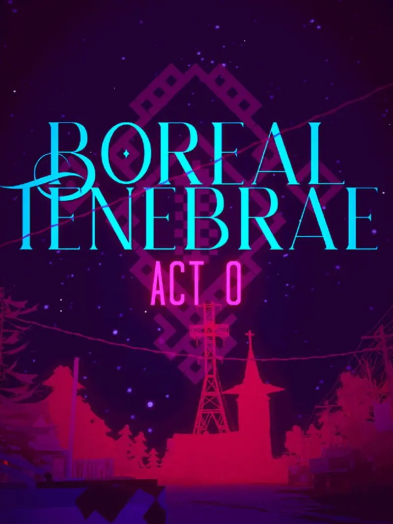 Boreal Tenebrae Act 0