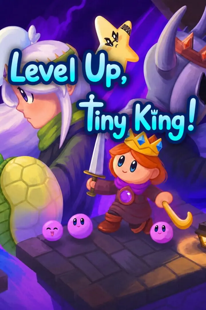 Level Up, Tiny King!