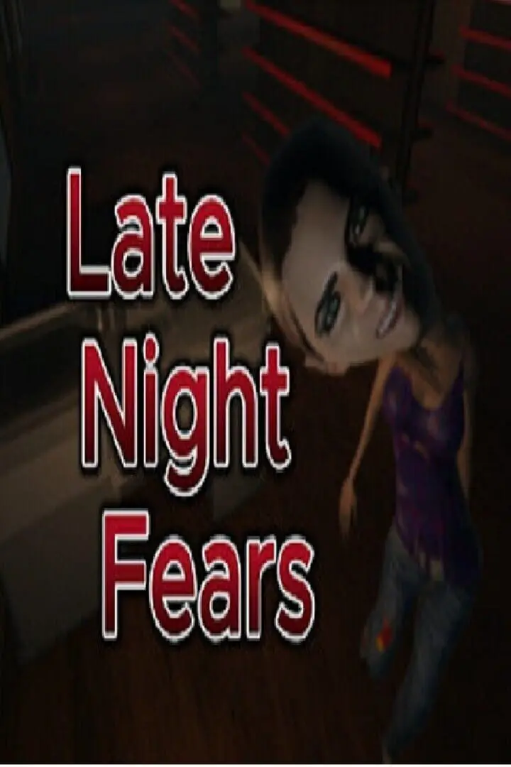 Late Night Fears