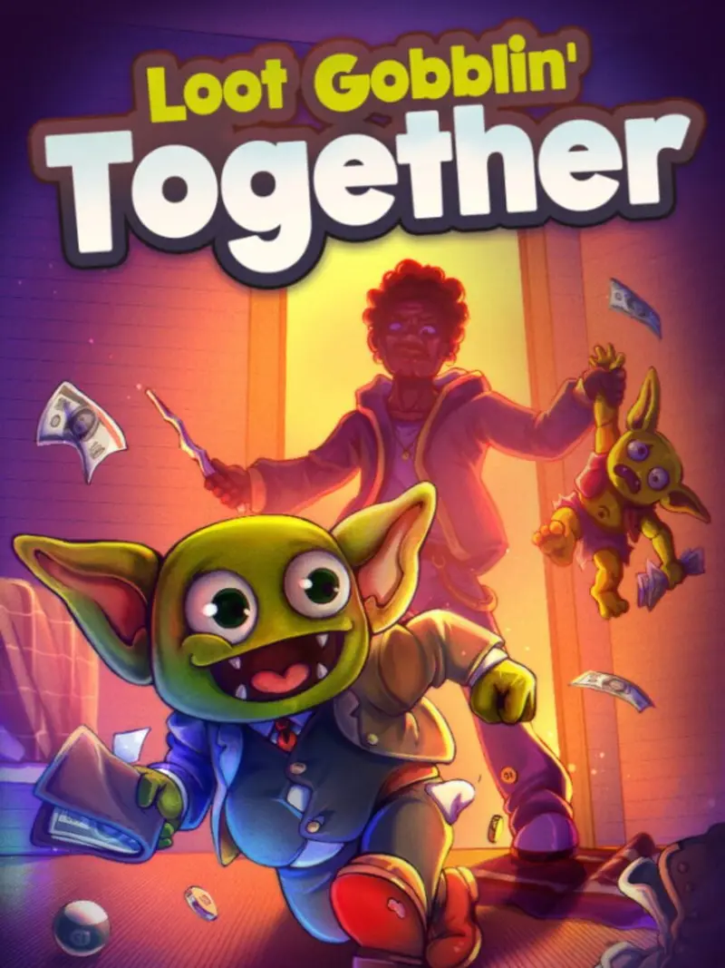 Loot Gobblin' Together