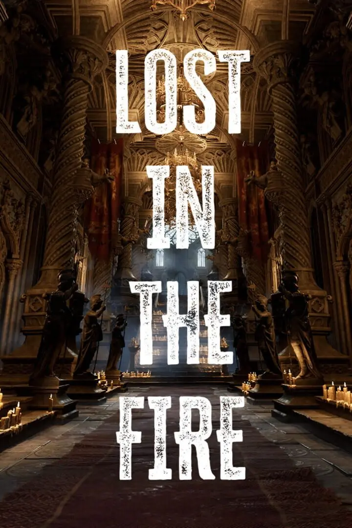 Lost in the Fire