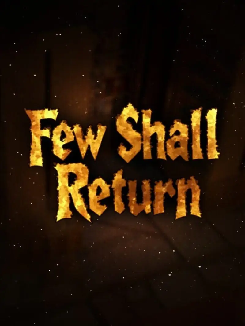 Few Shall Return