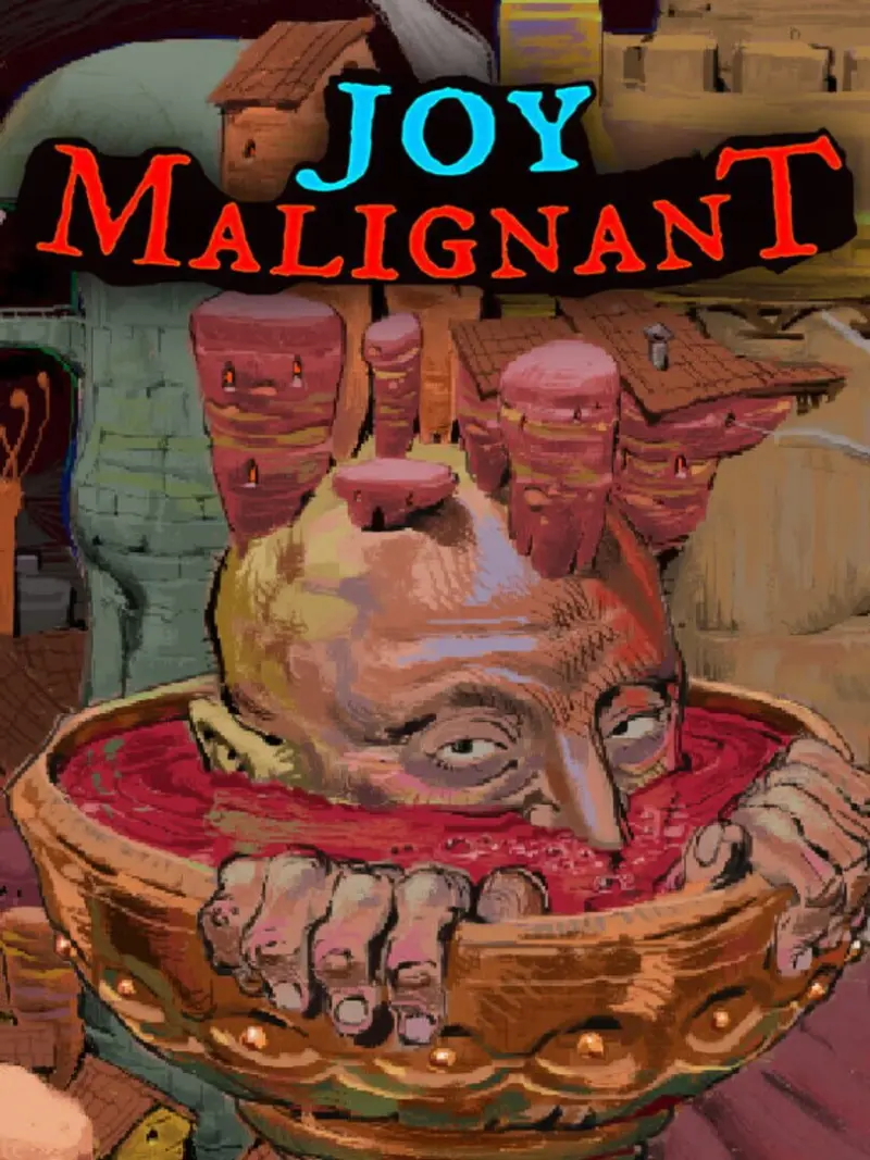 Joy Malignant