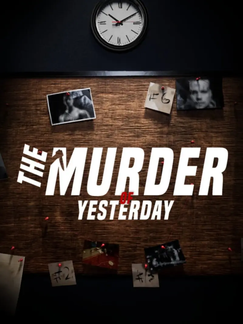 The Murder of Yesterday
