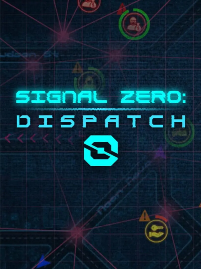Signal Zero: Dispatch