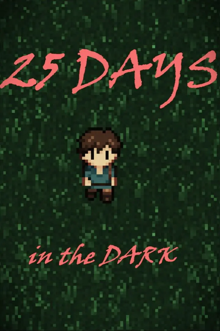 25 Days in the Dark