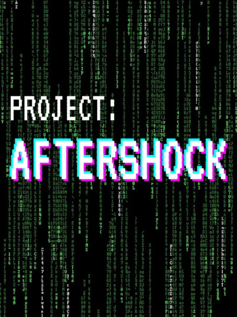 Project: Aftershock