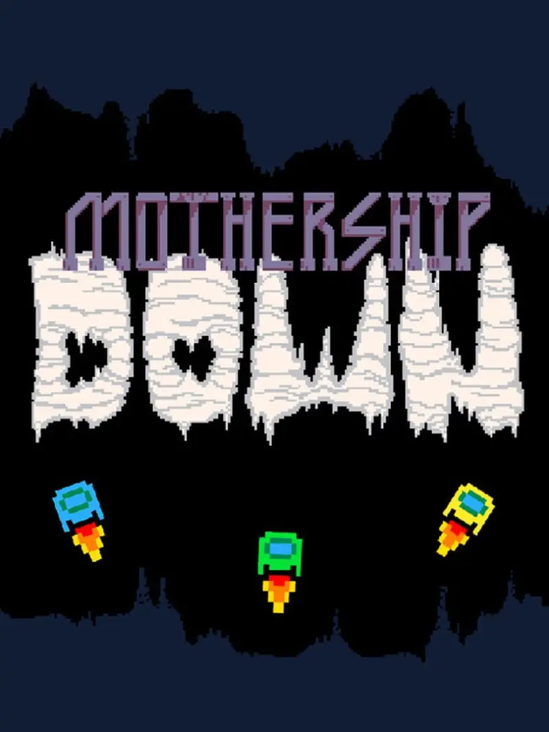 Mothership Down