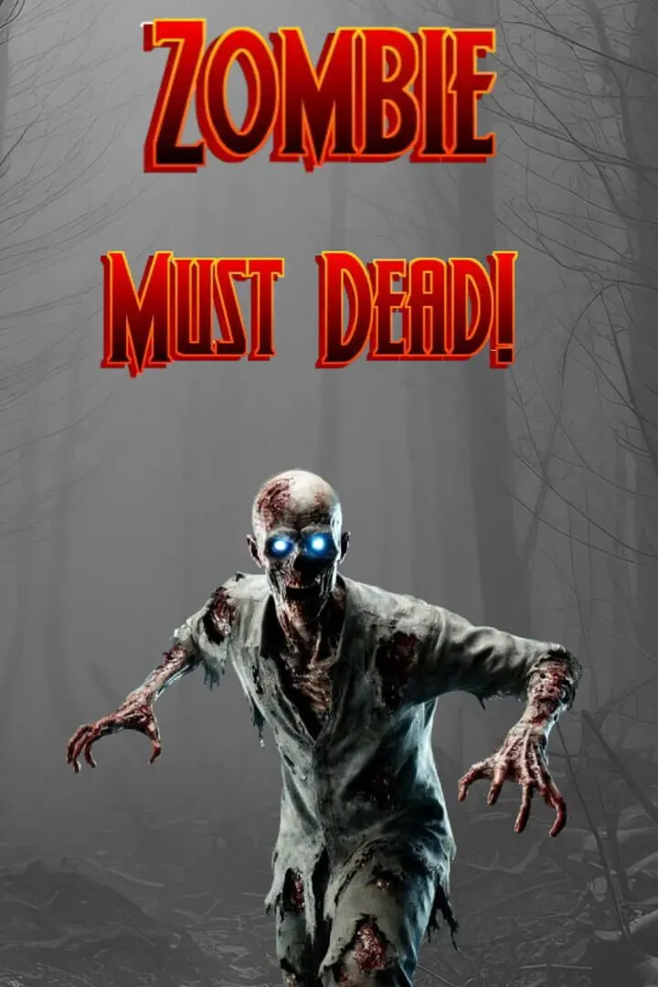 Zombie Must Dead!