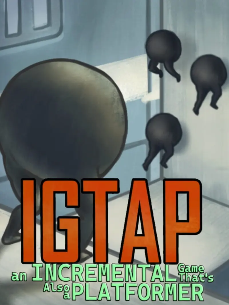 IGTAP: An Incremental Game That's Also a Platformer