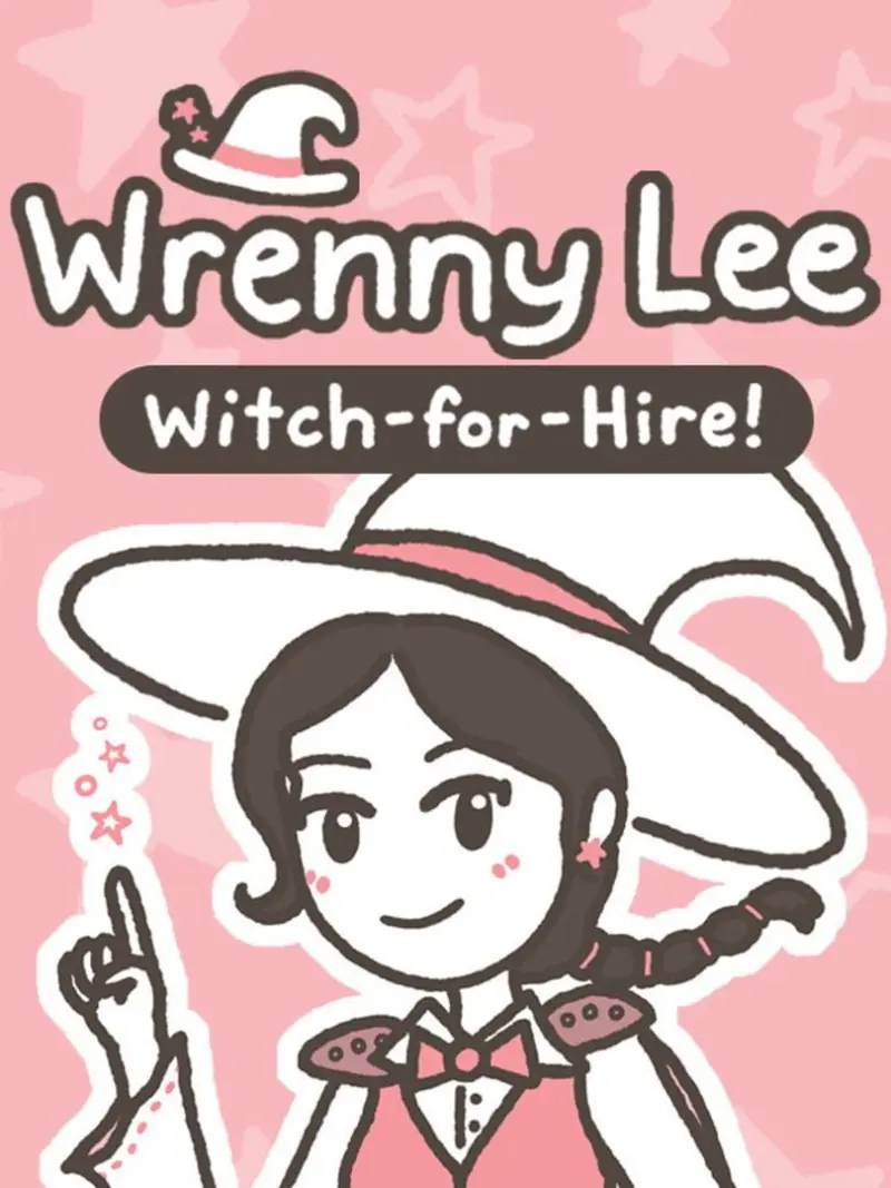 Wrenny Lee: Witch-for-Hire!