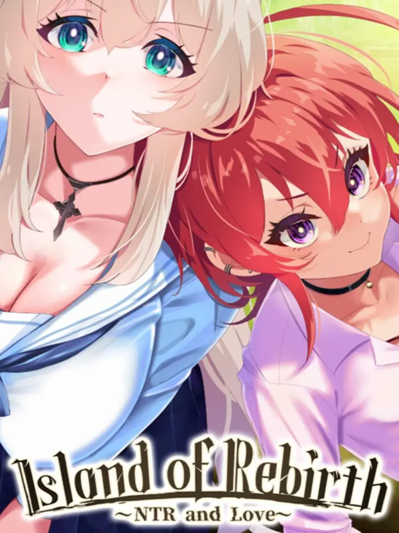 Island of Rebirth: NTR and Love