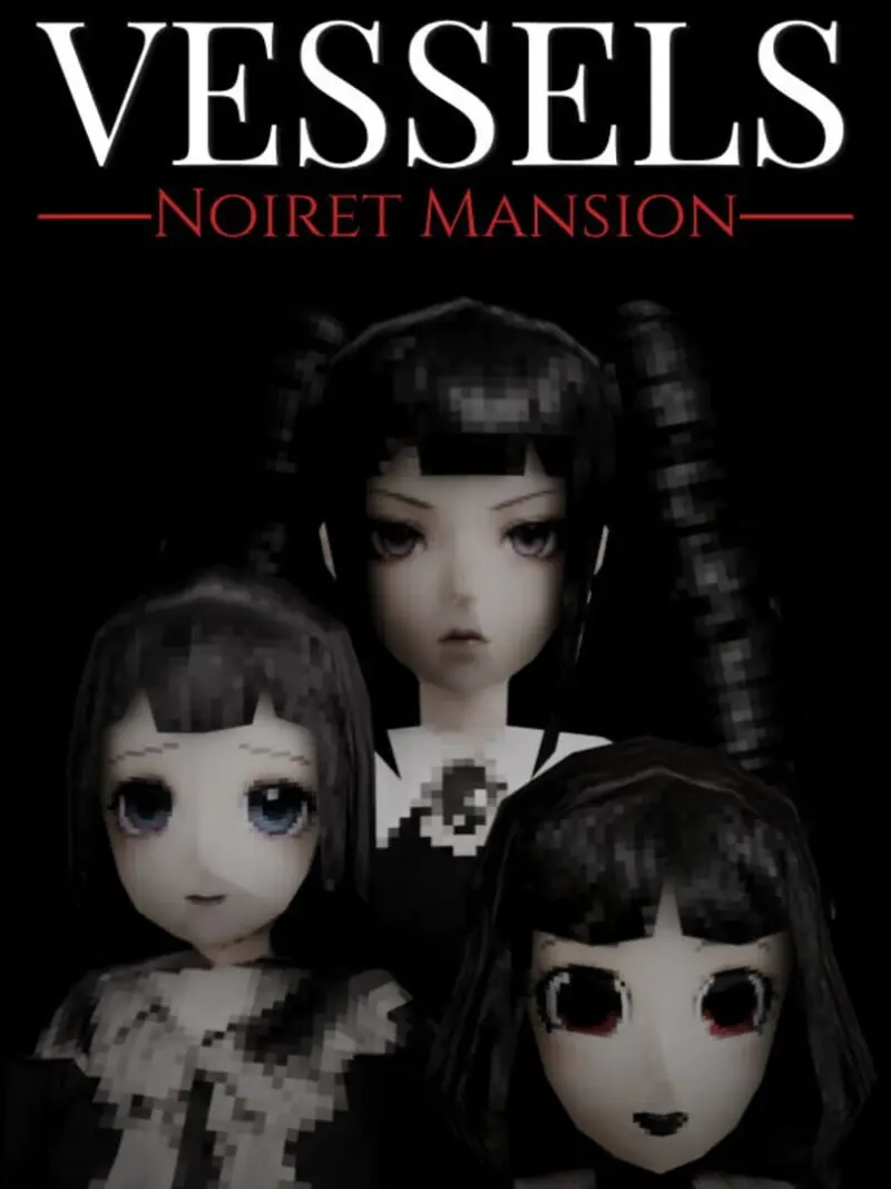 Vessels: Noiret Mansion