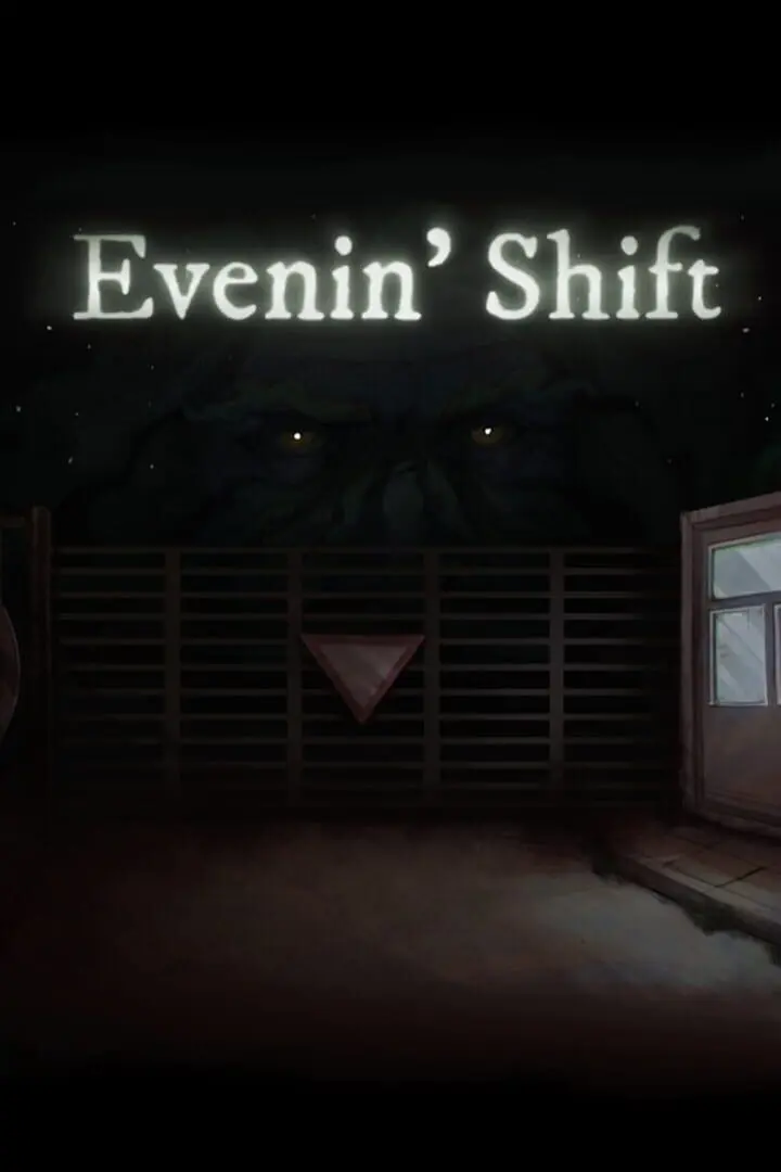 Evenin' Shift