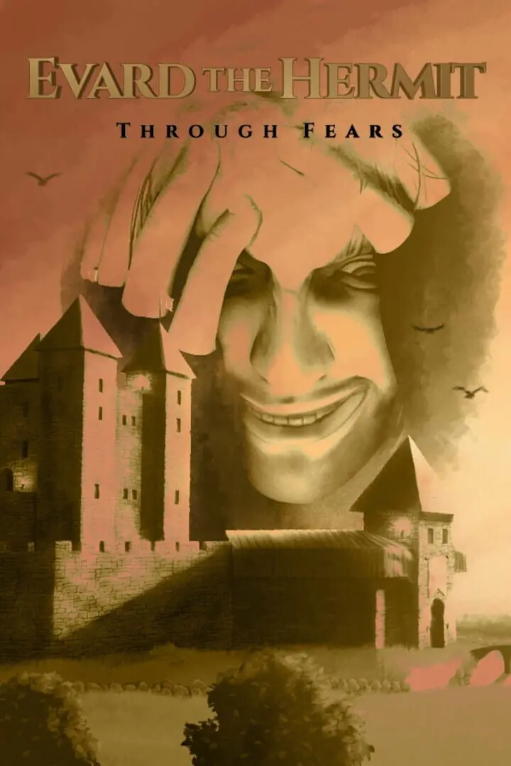 Evard the Hermit: Through Fears