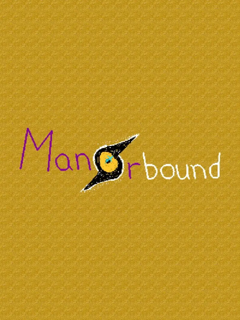 Manorbound
