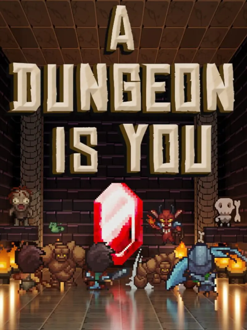 A Dungeon Is You