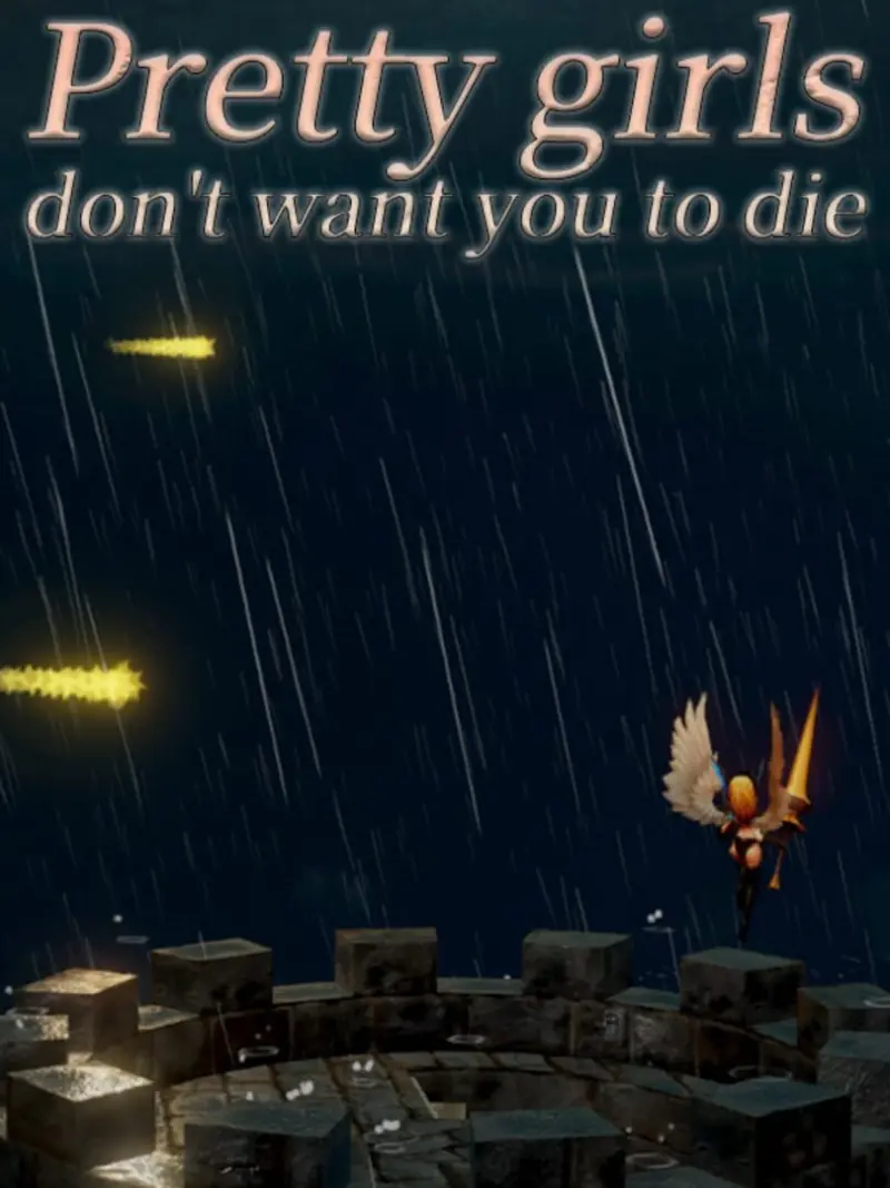 Pretty Girls Don’t Want You to Die